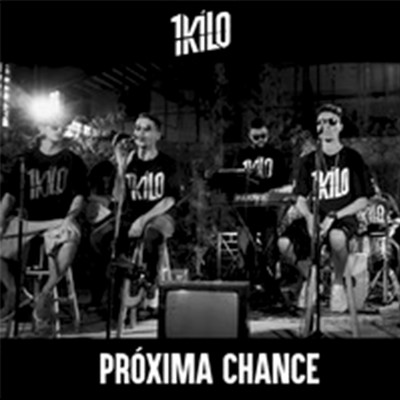 Proxima Chance/1Kilo