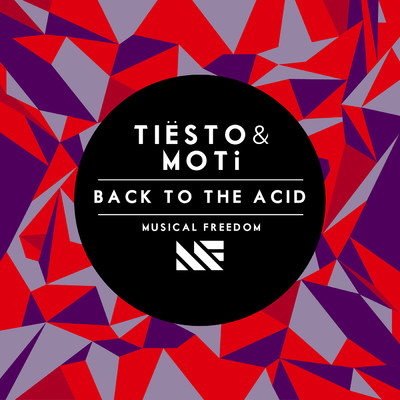シングル/Back To The Acid/Tiesto & MOTi