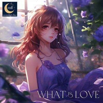 シングル/What is Love(English ver.)/moonlight line
