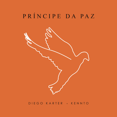 シングル/Principe da Paz (Remix)/Diego Karter／Kennto
