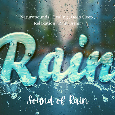 Sound of Rain(Nature sounds , Healing , Deep Sleep , Relaxation , Rain , Asmr)/Relaxing Nature Colors