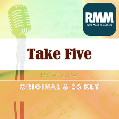 Take Five : Key-6 (Karaoke)/Retro Music Microphone