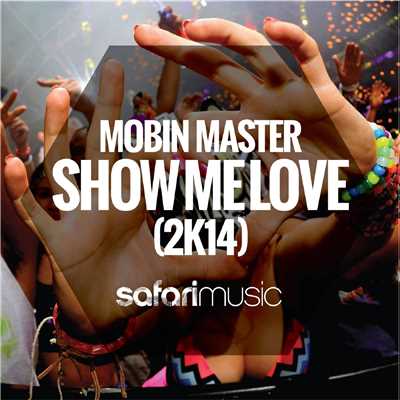 アルバム/Show Me Love 2K14/Mobin Master