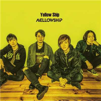 Yellow Ship/MELLOWSHiP