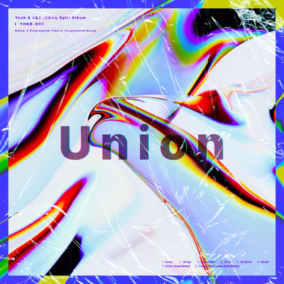 Union (Ryunosuke Kudo Remix)/Yooh & くるぶっこちゃん