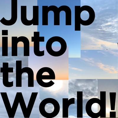 Jump into the World！/Re:Allstars