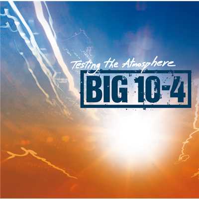 Tangled (Album Version)/Big 10-4