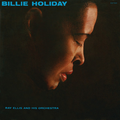 アルバム/Billie Holiday With Ray Ellis And His Orchestra (featuring Ray Ellis And His Orchestra)/ビリー・ホリデイ