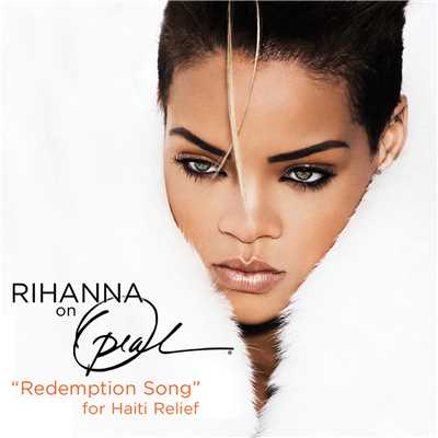 Redemption Song (For Haiti Relief (Live From Oprah))/Rihanna