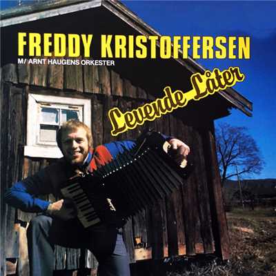 Jeg Kom I Gar Fra Langfart (featuring Arnt Haugens Orkester)/Freddy Kristoffersen