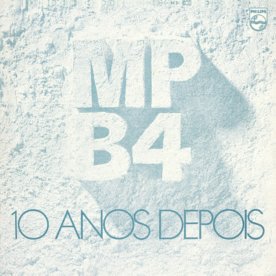 アルバム/10 Anos Depois/MPB4