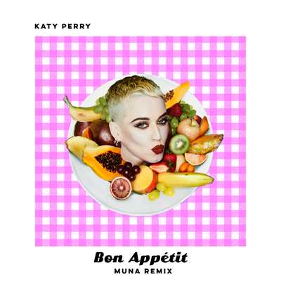 シングル/Bon Appetit (MUNA Remix)/ケイティ・ペリー
