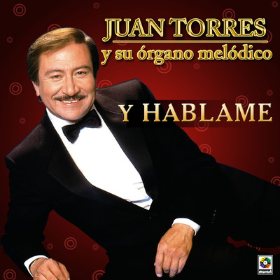 アルバム/Y Hablame/Juan Torres