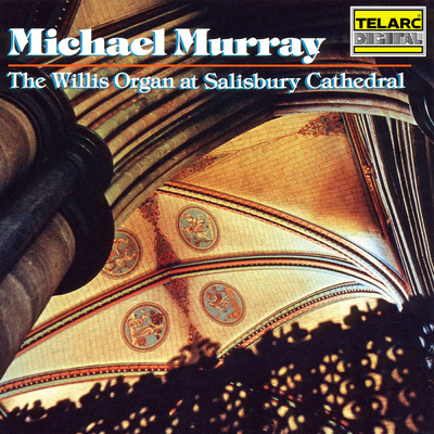 アルバム/The Willis Organ at Salisbury Cathedral/マイケル・マレイ