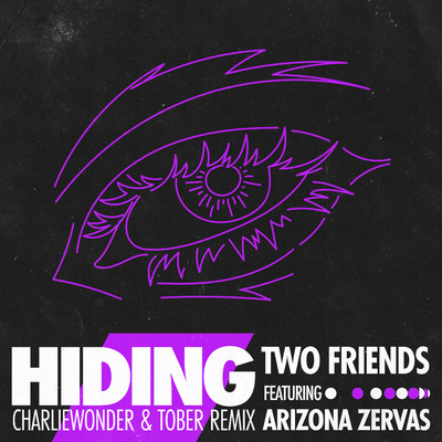 シングル/Hiding (feat. Arizona Zervas) [CharlieWonder & TOBER Remix]/Two Friends, CharlieWonder & TOBER