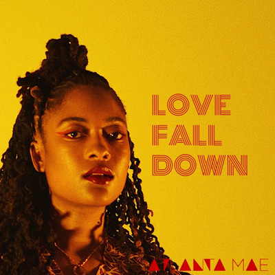 シングル/Love Fall Down/Atlanta Mae