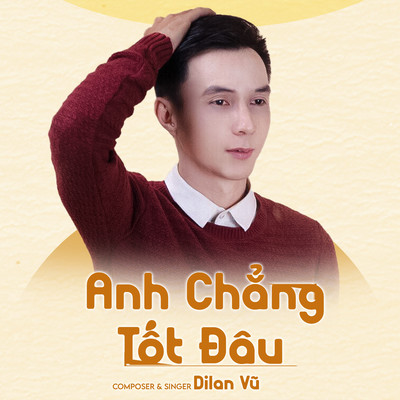 Anh Chang Tot Dau (Beat)/Dilan Vu