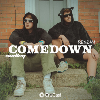 Comedown/Sudley & Rendah
