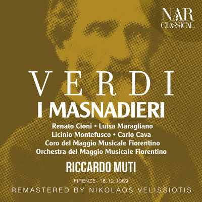 I masnadieri, IGV 15, Act IV: ”M'hai chiamato in quest'ora a farti giuoco” (Moser, Francesco, Arminio)/Orchestra del Maggio Musicale Fiorentino