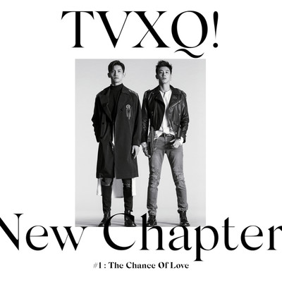 アルバム/New Chapter #1: The Chance of Love - The 8th Album/東方神起