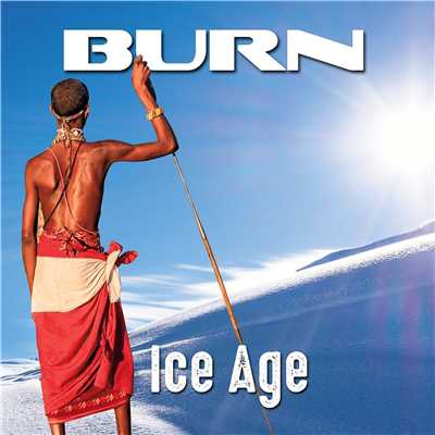 Ice Age/Burn