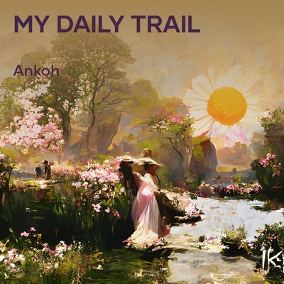 シングル/My Daily Trail/ANKOH