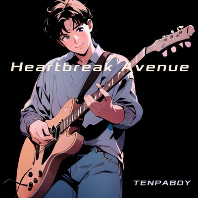 シングル/Heartbreak Avenue/TENPABOY