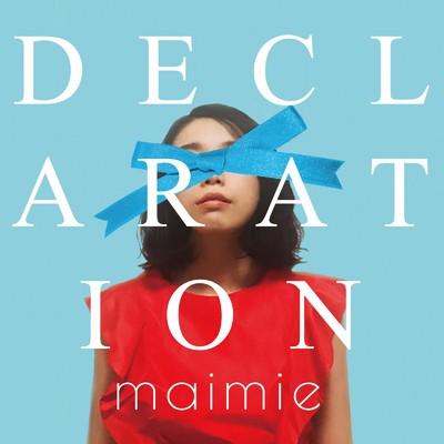 アルバム/DECLARATION/maimie