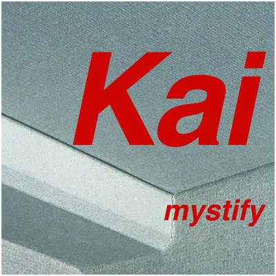 mystify/Kai