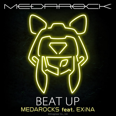 シングル/BEAT UP (inspired by ”BEAT UP”) [feat. EXiNA]/MEDAROCKS