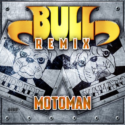 シングル/BULL (REMIX)/MOTOMAN