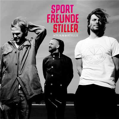 アルバム/Sturm & Stille/Sportfreunde Stiller