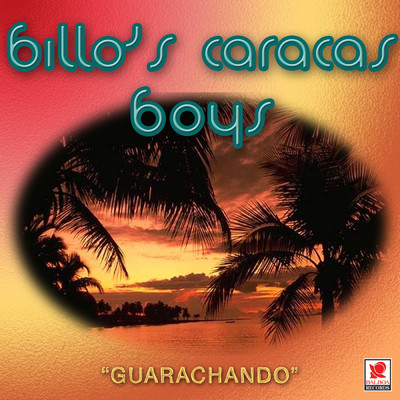 アルバム/Guarachando/Billo's Caracas Boys