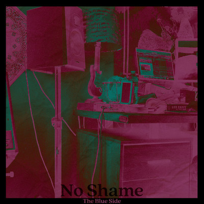 No Shame/The Blue Side