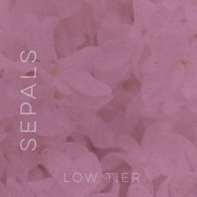Sepals/Low Tier