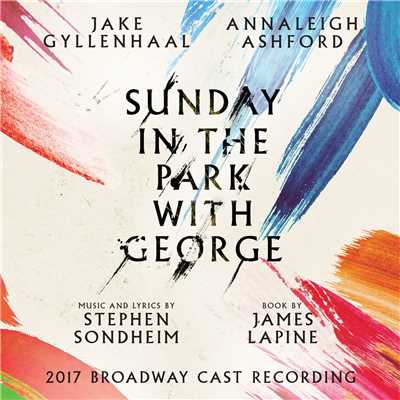 Sunday In The Park With George 2017 Broadway Company