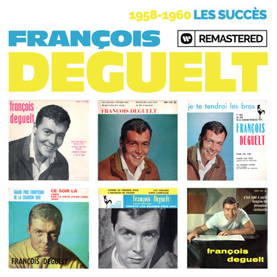 アルバム/1958-1960 : Les succes (Remasterise en 2019)/Francois Deguelt
