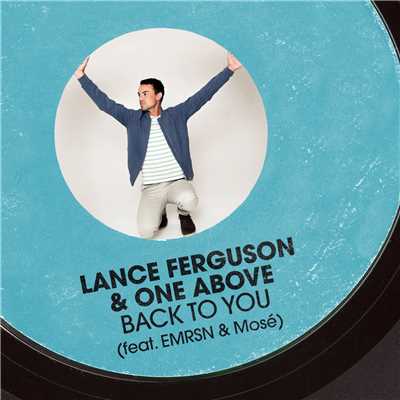 Back To You (feat. EMRSN & Mose)/Lance Ferguson & One Above