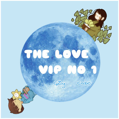 The Love Vip No 1/GZy & Cabo