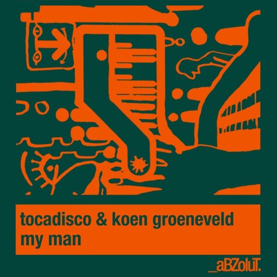 My Man/Tocadisco／Koen Groeneveld