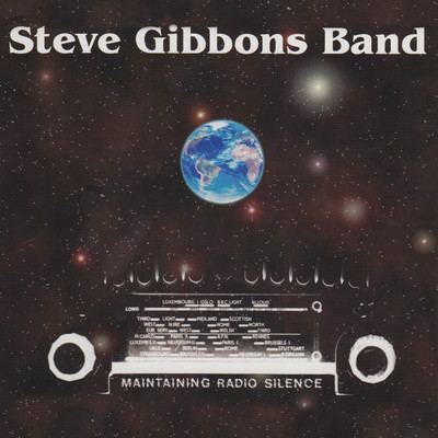 アルバム/Maintaining Radio Silence (Expanded Edition)/Steve Gibbons Band