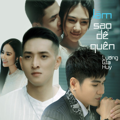 Lam Sao De Quen (Beat)/Luong Gia Huy