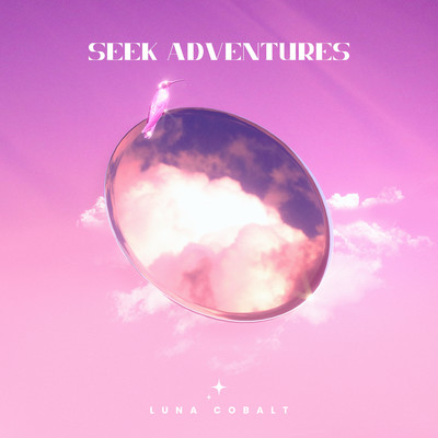 Seek adventures/Luna Cobalt