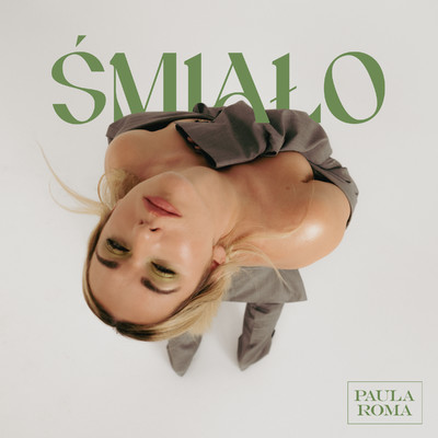 シングル/Smialo/PAULA ROMA