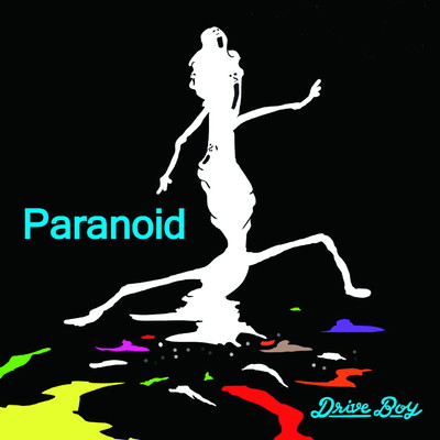 シングル/Paranoid/Drive Boy