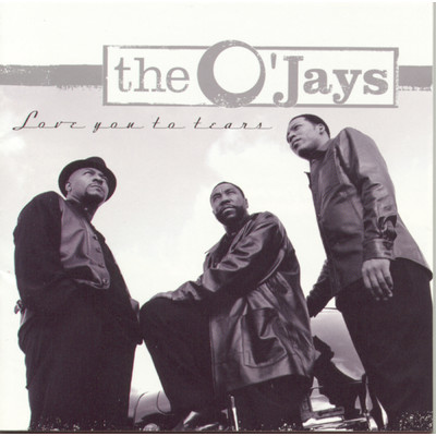 シングル/Love You To Tears/The O'Jays