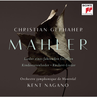 アルバム/Mahler: Orchestral Songs/Christian Gerhaher