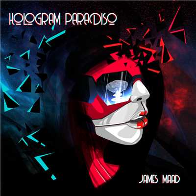 Hologram Paradiso/James Maad