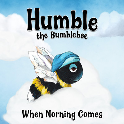 シングル/When Morning Comes/Humble the Bumblebee