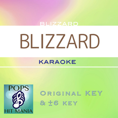 BLIZZARD(カラオケ) : Key-1 ／ wG/POPS HIT MANIA